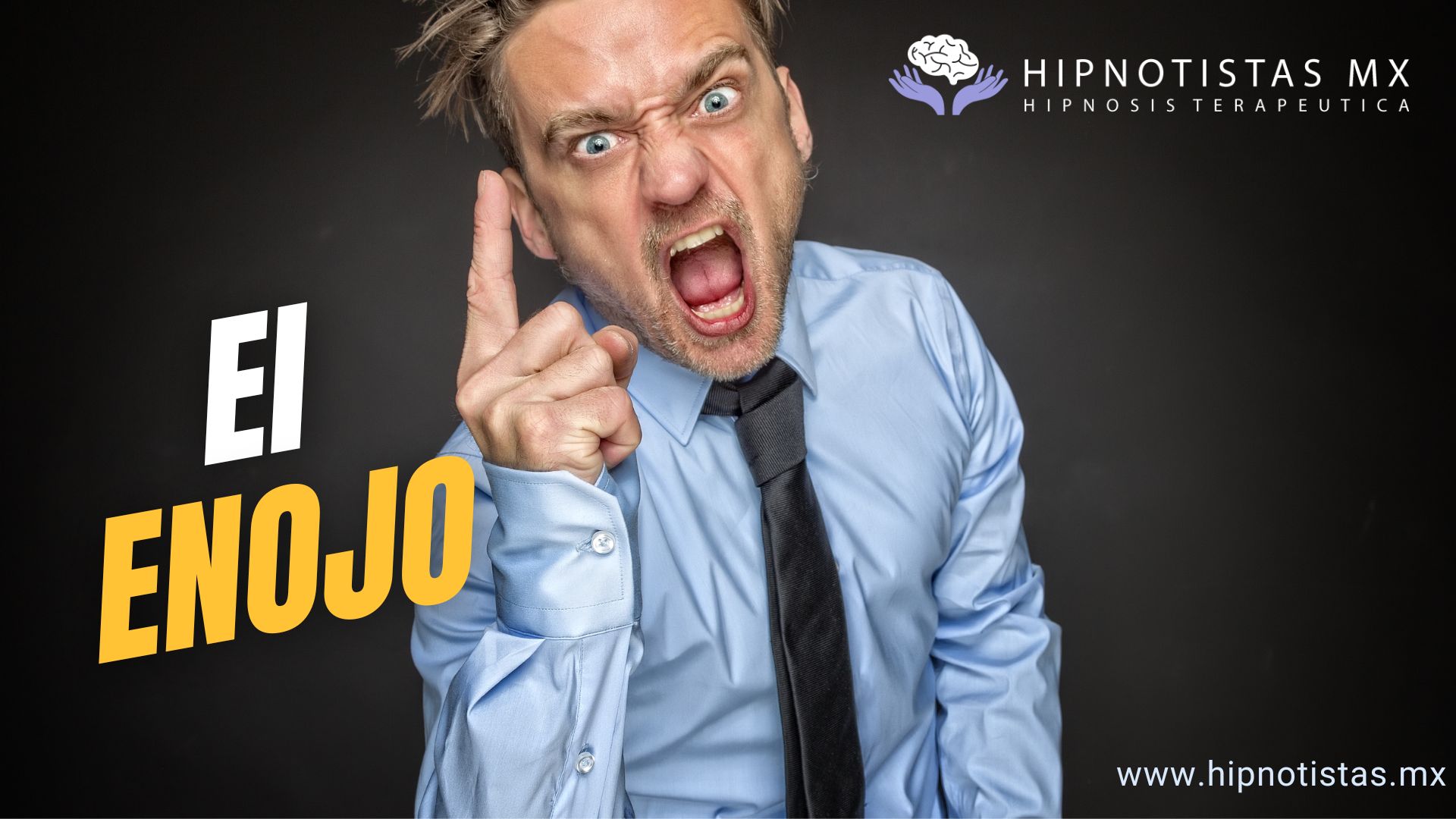https://hipnotistas.mx/2024/05/15/el-enojo/